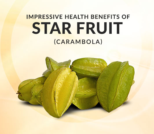 Health Benefits Of Star Fruit Nikki Kuban Minton 8500